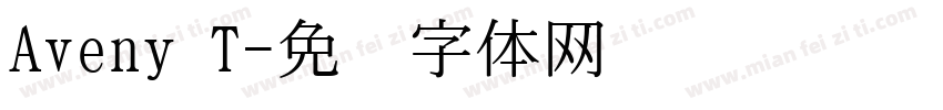 Aveny T字体转换